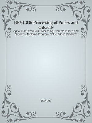 BPVI-036 Processing of Pulses and Oilseeds